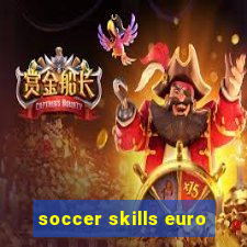 soccer skills euro